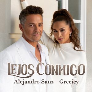 Greeicy Ft. Alejandro Sanz – Lejos Conmigo